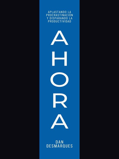 Title details for Ahora by Dan Desmarques - Available